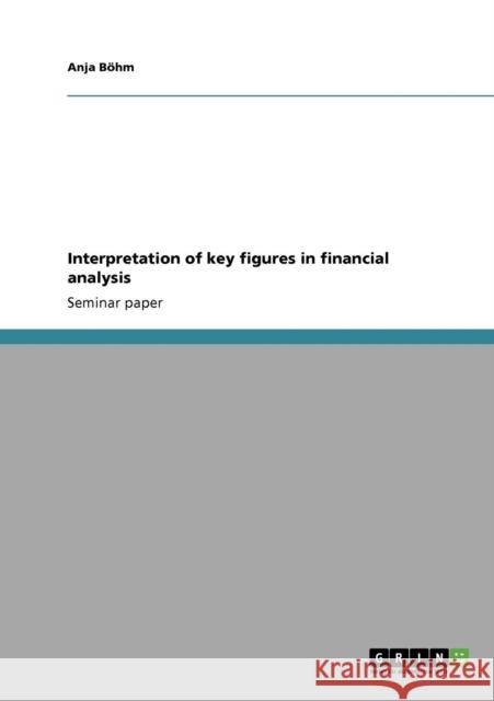 Interpretation of key figures in financial analysis Anja B 9783640164202 Grin Verlag