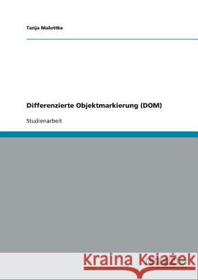 Differenzierte Objektmarkierung (DOM) Tanja Malottke 9783640177769 Grin Verlag