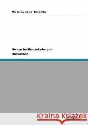 Gender im Elementarbereich Mia Schmalenberg Silvia M 9783640178889 Grin Verlag