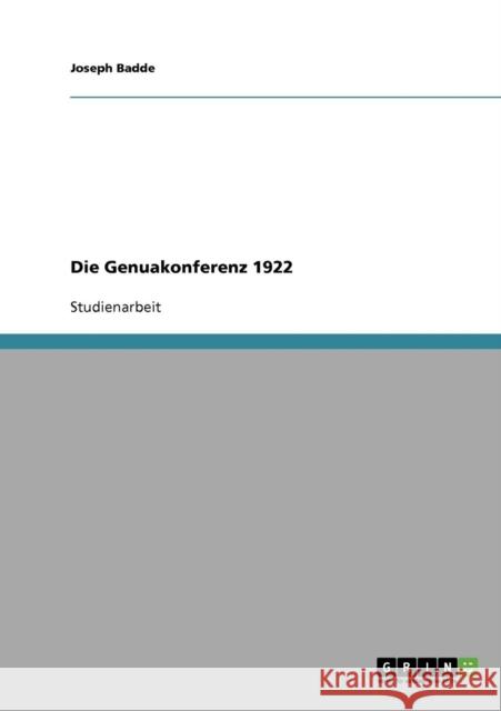 Die Genuakonferenz 1922 Joseph Badde 9783640202768 Grin Verlag