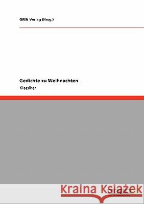 Gedichte zu Weihnachten Grin Verlag (Hrs 9783640218165 Grin Verlag