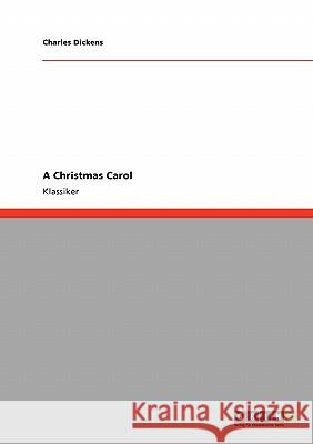 A Christmas Carol Charles Dickens 9783640227853 Grin Verlag