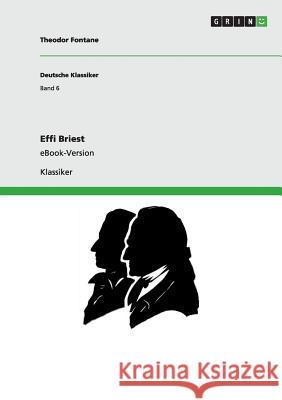 Effi Briest: eBook-Version Fontane, Theodor 9783640239054 Grin Verlag