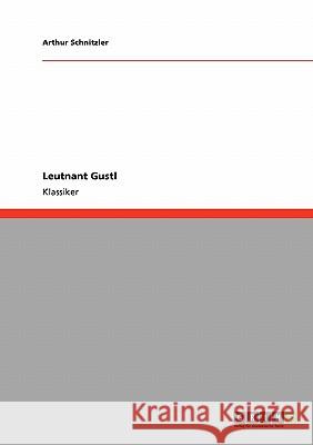 Leutnant Gustl Arthur Schnitzler 9783640252206 Grin Publishing