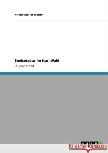 Speisetabus im Ituri-Wald Kristin M 9783640343768 Grin Verlag