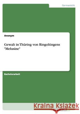 Gewalt in Thüring von Ringoltingens Melusine Anonym 9783640386888