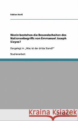 Worin bestehen die Besonderheiten des Nationenbegriffs von Emmanuel Joseph Sieyes? : Dargelegt in 