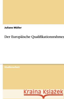 Der Europaische Qualifikationsrahmen Juliane M 9783640511877