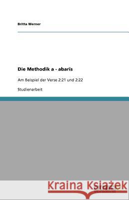 Die Methodik aṭ-Ṭabarīs : Am Beispiel der Verse 2:21 und 2:22 Britta Werner 9783640552467 Grin Verlag