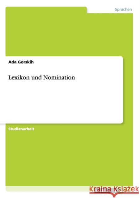 Lexikon und Nomination Ada Gorskih 9783640570119 Grin Verlag