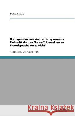 Bibliographie und Auswertung von drei Fachartikeln zum Thema 