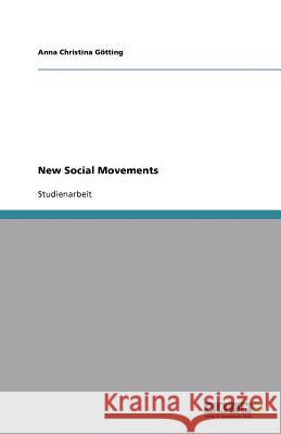 New Social Movements Anna Christina G 9783640616657 Grin Verlag