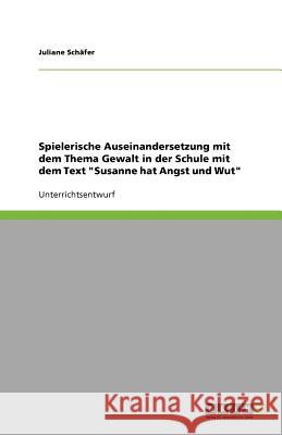 Spielerische Auseinandersetzung mit dem Thema Gewalt in der Schule mit dem Text 