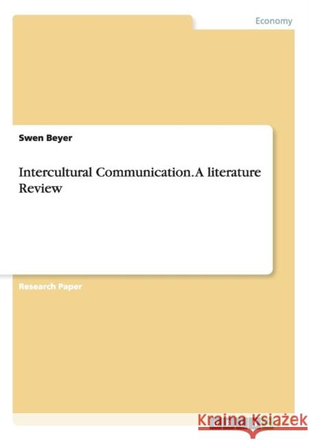 Intercultural Communication. A literature Review Swen Beyer 9783640663019 Grin Verlag