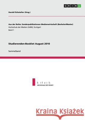 Studierenden-Booklet August 2010 Harald Eichsteller 9783640678419 Grin Publishing