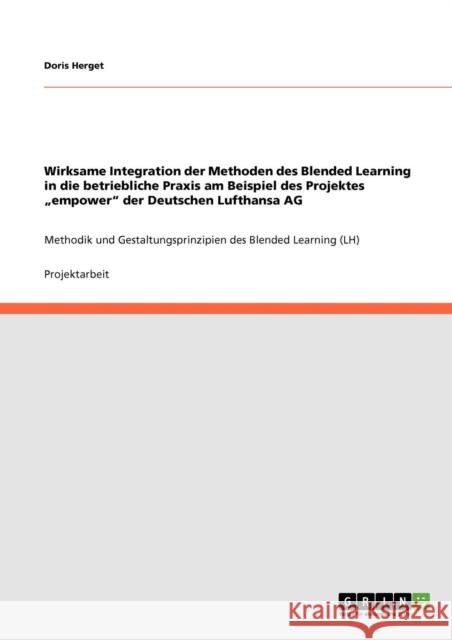 Wirksame Integration der Methoden des Blended Learning in die betriebliche Praxis am Beispiel des Projektes 