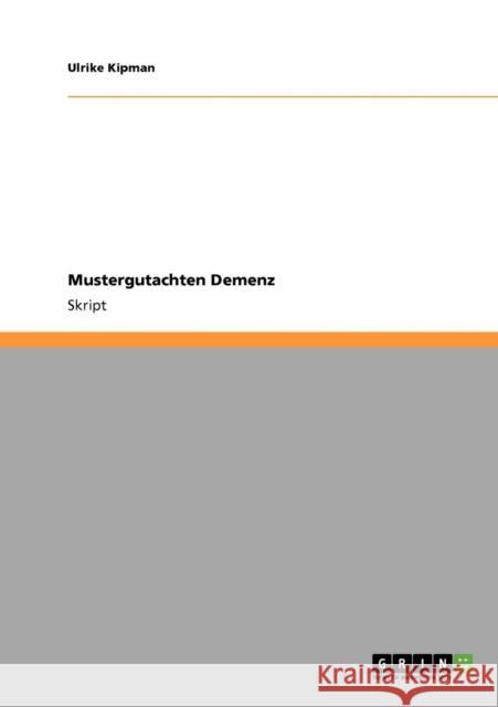 Mustergutachten Demenz Ulrike Kipman 9783640765157 Grin Verlag