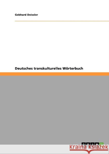 Deutsches transkulturelles Wörterbuch Deissler, Gebhard 9783640809066 Grin Verlag