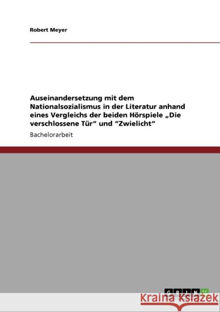 Auseinandersetzung mit dem Nationalsozialismus in der Literatur anhand eines Vergleichs der beiden Hörspiele 