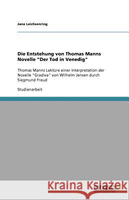 Die Entstehung von Thomas Manns Novelle 