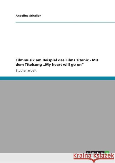 Filmmusik am Beispiel des Films Titanic - Mit dem Titelsong 