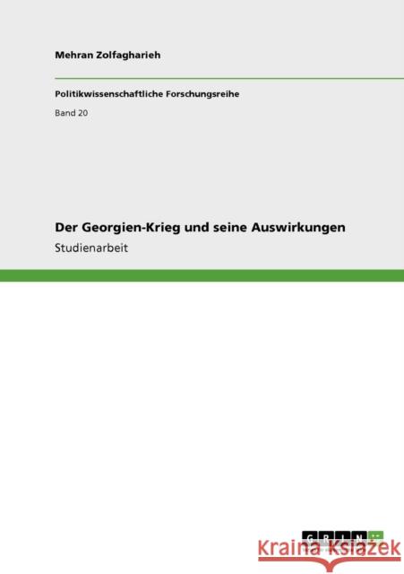 Der Georgien-Krieg und seine Auswirkungen Mehran Zolfagharieh 9783640915989 Grin Verlag