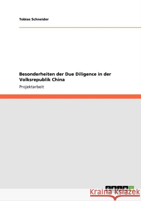 Besonderheiten der Due Diligence in der Volksrepublik China Tobias Schneider 9783640924639 Grin Verlag