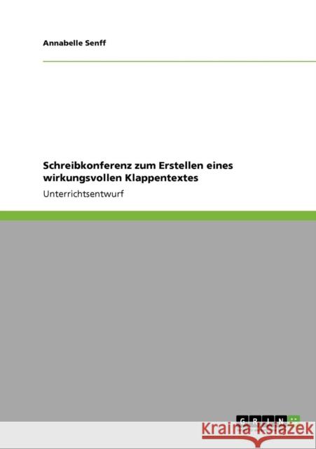 Schreibkonferenz zum Erstellen eines wirkungsvollen Klappentextes Annabelle Senff 9783640927951