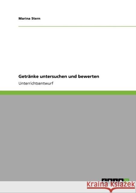 Getränke untersuchen und bewerten Stern, Marina 9783640928552 Grin Verlag