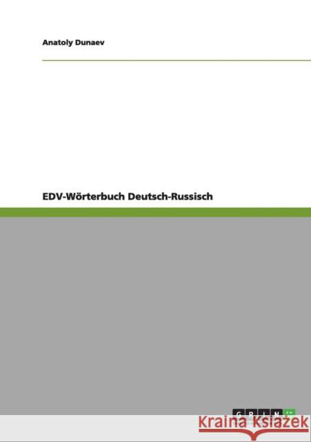 EDV-Wörterbuch Deutsch-Russisch Dunaev, Anatoly 9783640963638 Grin Verlag