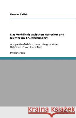 Das Verhältnis zwischen Herrscher und Dichter im 17. Jahrhundert : Analyse des Gedichts 