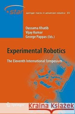 Experimental Robotics: The Eleventh International Symposium Khatib, Oussama 9783642001956