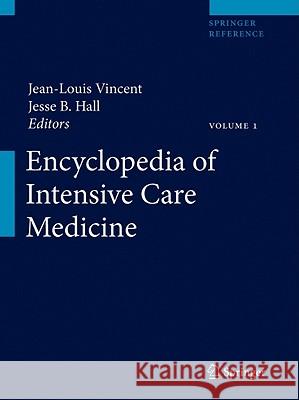 Encyclopedia of Intensive Care Medicine Vincent 9783642004179 SPRINGER