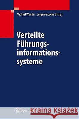 Verteilte Führungsinformationssysteme Wunder, Michael 9783642005084 Springer