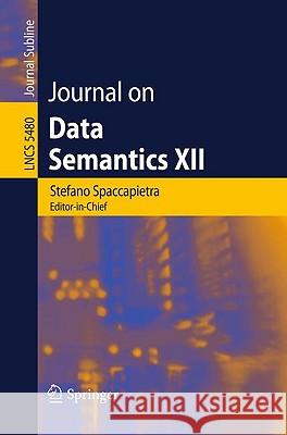Journal on Data Semantics XII Stefano Spaccapietra 9783642006845 Springer