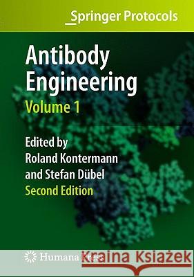 Antibody Engineering Volume 1 Roland Kontermann Stefan Da1/4bel 9783642011436 Humana Press