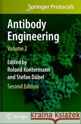Antibody Engineering Volume 2 Roland Kontermann Stefan Da1/4bel 9783642011467 Springer