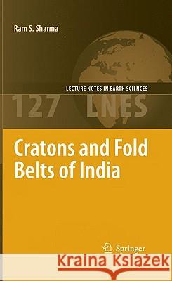 Cratons and Fold Belts of India Sharma S. Ram Ram S. Sharma 9783642014581 Springer