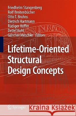 Lifetime-Oriented Structural Design Concepts  9783642014611 SPRINGER-VERLAG BERLIN AND HEIDELBERG GMBH & 