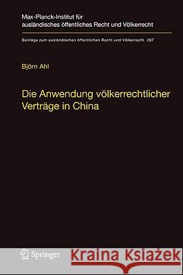 Die Anwendung Völkerrechtlicher Verträge in China Ahl, Björn 9783642017377 Springer