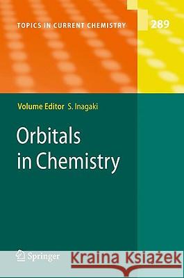 Orbitals in Chemistry Satoshi Inagaki 9783642017506 Springer