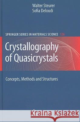 Crystallography of Quasicrystals: Concepts, Methods and Structures Walter, Steurer 9783642018985 Springer