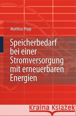 Speicherbedarf Bei Einer Stromversorgung Mit Erneuerbaren Energien Popp, Matthias 9783642019265 Springer