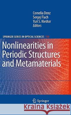 Nonlinearities in Periodic Structures and Metamaterials Cornelia Denz Sergej Flach Yuri S. Kivshar 9783642020650 Springer