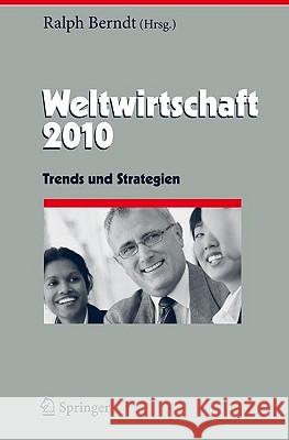 Weltwirtschaft: Trends Und Strategien Berndt, Ralph 9783642020827