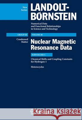 Chemical Shifts and Coupling Constants for Hydrogen-1 Mukesh Jain Manfred Dieter Lechner Vandana Gupta 9783642021299 Springer