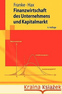 Finanzwirtschaft Des Unternehmens Und Kapitalmarkt Ga1/4nter Franke Herbert Hax 9783642025525 Springer