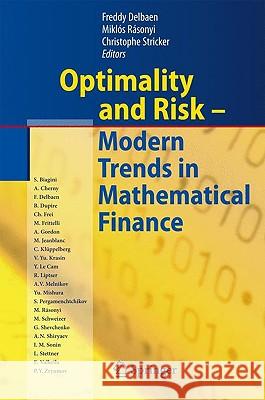 Optimality and Risk - Modern Trends in Mathematical Finance: The Kabanov Festschrift Delbaen, Freddy 9783642026072