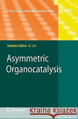 Asymmetric Organocatalysis Benjamin List 9783642028144