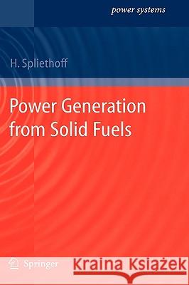 Power Generation from Solid Fuels Hartmut Spliethoff 9783642028557 Springer